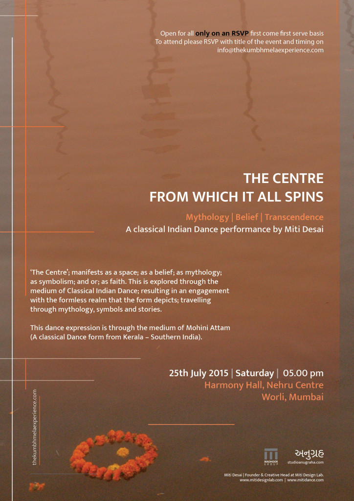 The Center from which it all spins A Classical Indian dance performance by Miti Desai.